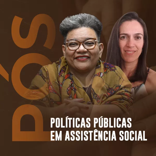 Pós-graduação em Políticas Públicas de Assistência Social: Práticas e Ações