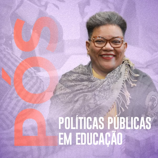 Pós-graduação em Políticas Públicas em Educação