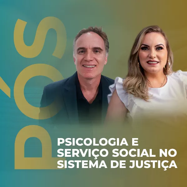 Pós-graduação em Psicologia e Serviço Social no Sistema de Justiça