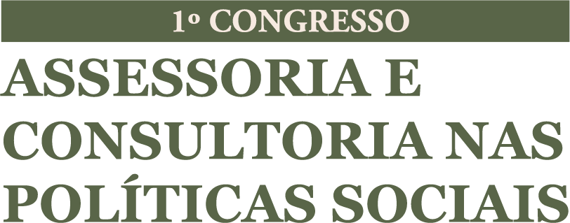 1º Congresso de Assessoria e Consultoria nas Políticas Sociais
