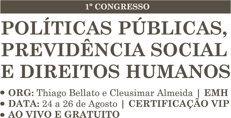 1º Congresso brasileiro de Políticas Públicas, Previdência Social e Direitos Humanos