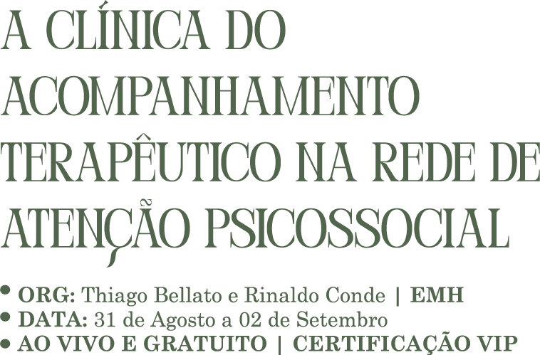 A clínica do acompanhamento terapêutico na rede de atenção psicossocial