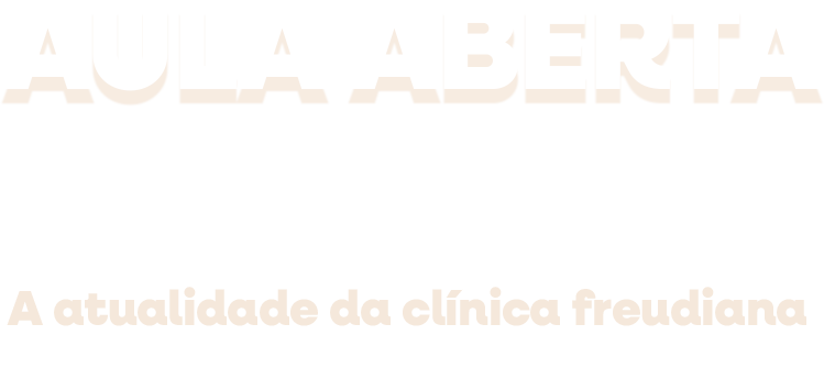 AULA ABERTA - Pós em Psicanálise