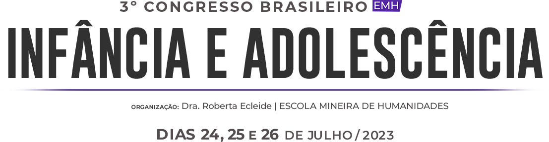 3º CONGRESSO BRASILEIRO DE INFÂNCIA E ADOLESCÊNCIA EMH