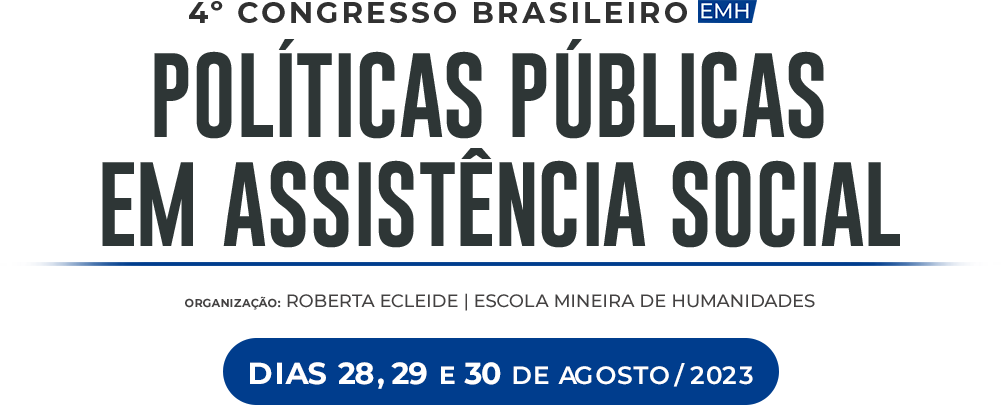 4ª CONGRESSO BRASILEIRO DE POLÍTICAS PÚBLICAS EM ASSISTÊNCIA SOCIAL